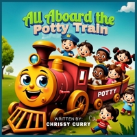 All Aboard the Potty Train B0GGT79QKK Book Cover