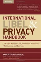 International Libel & Privacy Handbook: A Global Reference for Journalists, Publishers, Webmasters, and Lawyers 1576603245 Book Cover