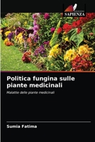 Politica fungina sulle piante medicinali 6200861781 Book Cover