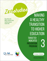 Zenstudies 3: Making a Healthy Post-Secondary Transition - Participant's Handbook: Targeted-Selective Prevention Program 0776636936 Book Cover