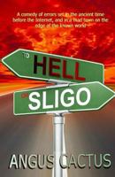 To Hell or Sligo 1533267871 Book Cover