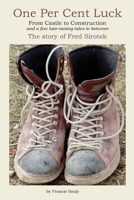 One Per Cent Luck: From Castle to Construction 0993804306 Book Cover