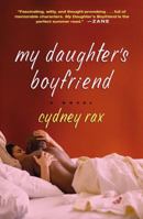 My Daughter's Boyfriend: A Novel 1400049202 Book Cover
