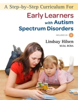 A Step-by-Step Curriculum for Early Learners with Autism Spectrum Disorders 1849058741 Book Cover