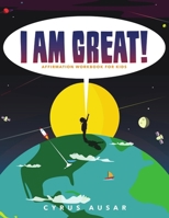 I Am Great Affirmation Activity Book for Children 1716474930 Book Cover
