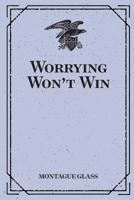 Worrying Won't Win 153017001X Book Cover