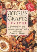 Victorian Crafts Revived 0895776057 Book Cover