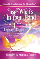 Use What's In Your Hand 1945377275 Book Cover