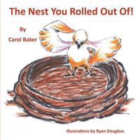 The Nest You Rolled Out Of! 1948390949 Book Cover