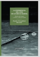 La experiencia del cine de Lucrecia Martel: Residuos del tiempo y sonidos a orillas de la pileta (CINE FICCION Y DOCUMENTAL: TEORIA Y PRACTICA) B098S42ZCM Book Cover