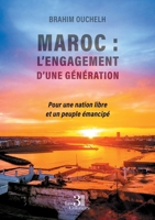 Maroc : L'engagement d'une génération: Pour une nation libre et un peuple émancipé B0DGTFLZ71 Book Cover