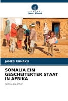 SOMALIA EIN GESCHEITERTER STAAT IN AFRIKA: SOMALIEN STAAT 6205847841 Book Cover