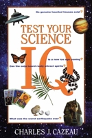 Test Your Science IQ 1573928518 Book Cover
