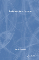 Invisible Solar System 0367768518 Book Cover