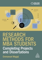 Research Methods for MBA Students: Completing Projects and Dissertations 1398629030 Book Cover