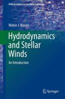 Hydrodynamics and Stellar Winds: An Introduction 3319043277 Book Cover