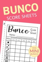 Bunco Score Sheets: Bunco Score Sheets With MINI BUNCO - Pads, Cards, Game Kit, Party Supplies, Dice Game Gift Vol.8 B083ZZ4CBK Book Cover