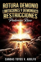 Rotura Demonio Limitaciones Y Demoníaco Restricciones: Poderoso Rezo (Spanish Edition) B0G6SJDN2Z Book Cover