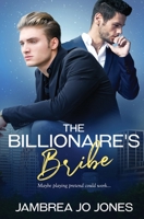 The Billionaire's Bribe 1839438576 Book Cover