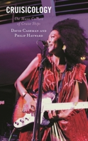 Cruisicology : The Music Culture of Cruise Ships 1793602026 Book Cover