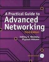 A Practical Guide to Advanced Networking [with CD] 0789757494 Book Cover