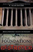 IF THE FOUNDATIONS ARE DESTROYED 1615799389 Book Cover
