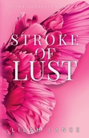 Stroke of Lust (Titan Security Series) B0DS6CYH7F Book Cover