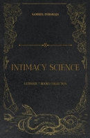 Intimacy Science: Ultimate 7 Book Collection B0CRKKK2M2 Book Cover