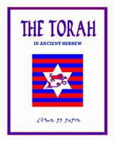 The Torah: in Ancient Hebrew: In Ancient Hebrew 0966914716 Book Cover