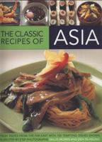 The Classic Recipes of Asia: Fresh Tastes From the Far East 1844768163 Book Cover