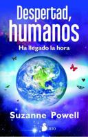 DESPERTAD HUMANOS, HA LLEGADO LA HORA 8417030522 Book Cover