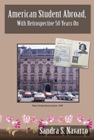 American Student Abroad, With Retrospective 50 Years On 1736452525 Book Cover