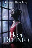 Hope Defined 1482737841 Book Cover
