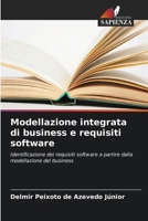 Modellazione integrata di business e requisiti software (Italian Edition) 6207825462 Book Cover