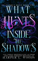 What Hunts inside the Shadows B0B9WD59SN Book Cover