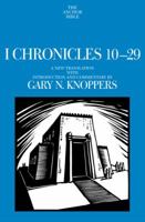 I Chronicles 10-29: A New Translation with Introduction and Commentary By (Anchor Bible) 0385512880 Book Cover