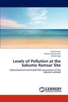 Levels of Pollution at the Sakumo Ramsar Site 3659175382 Book Cover