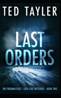 Last Orders: The Freeman Files Series - Book 2 B084DFY1T5 Book Cover