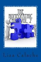 Homeopathic Child Vol. 2: A Parent's Handbook to Common Acute Ailments 1493632914 Book Cover