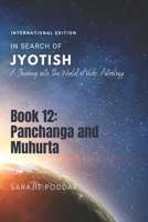 Panchanga and Muhurta: A Journey into the World of Vedic Astrology (In Search of Jyotish) B09ZHQ762Q Book Cover