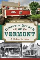 Country Stores of Vermont 1596294752 Book Cover