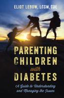 Parenting Children with Diabetes 153813120X Book Cover