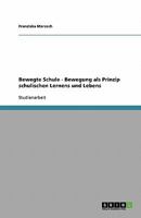 Bewegte Schule - Bewegung als Prinzip schulischen Lernens und Lebens 3640233832 Book Cover