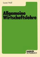 Allgemeine Wirtschaftslehre 3409973362 Book Cover