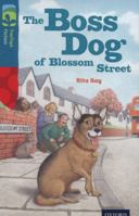 Oxford Reading Tree: Stage 10: TreeTops Stories: Boss Dog of Blossom Street 0198447027 Book Cover
