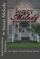 Sweet Melody: An Open Pond Ghost Story 0981892256 Book Cover