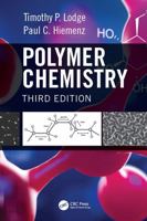 Polymer Chemistry, Third Edition 1466581646 Book Cover