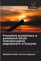 Prezydent przejsciowy w panstwach Afryki Subsaharyjskiej pograzonych w kryzysie (Polish Edition) 6209168116 Book Cover
