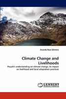 Climate Change and Livelihoods 3844314644 Book Cover