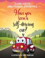 Have You Seen a Self-Driving Car? 0578664518 Book Cover